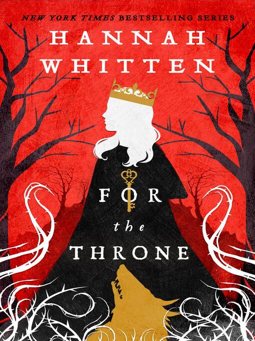 Title details for For the Throne by Hannah Whitten - Wait list